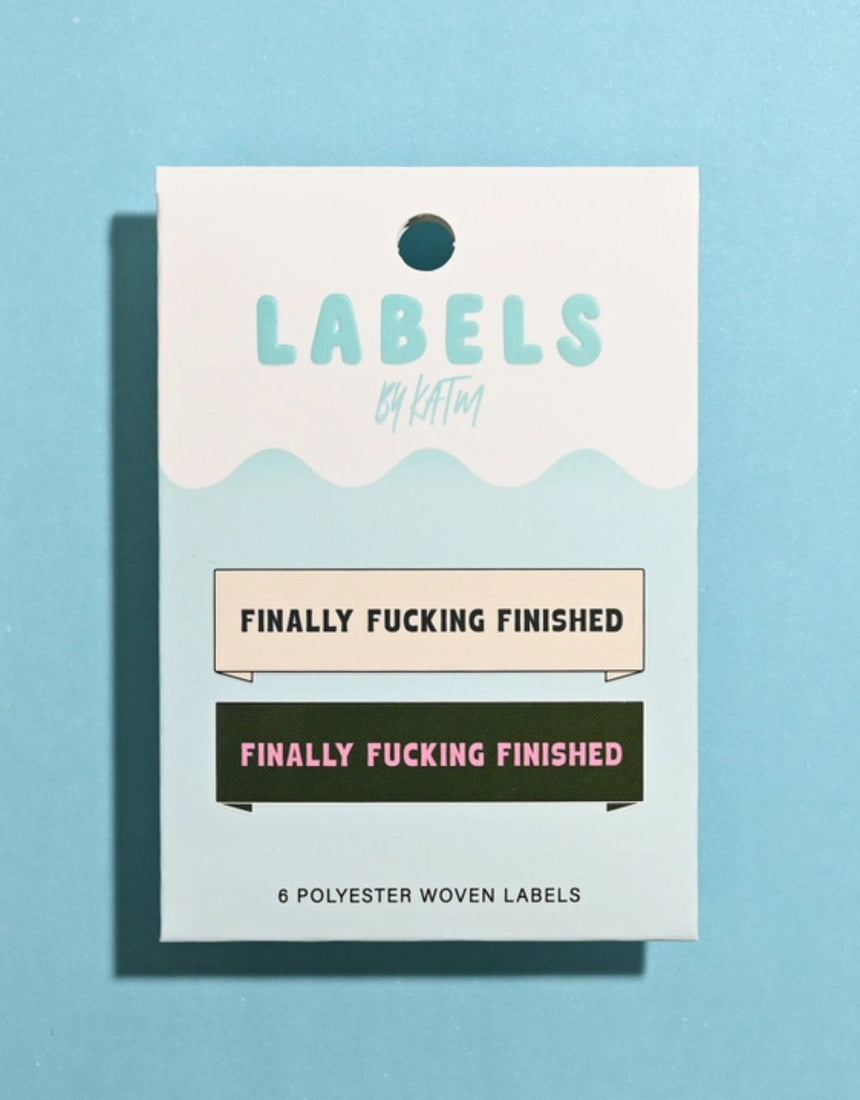 Finally F******g Finished Woven Labels, pack of 6, Kylie and the Machine