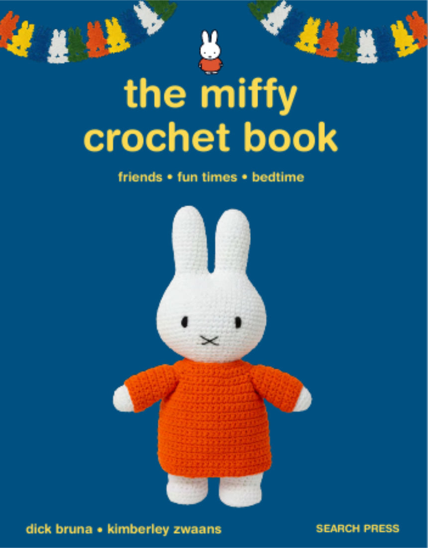 The Miffy Crochet Book, Kimberley Zwaans and Dick Bruna