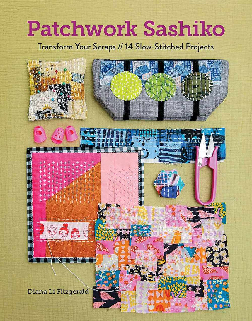 Patchwork Sashiko, 14 Slow-Stitched Projects by Dina Li Fitzgerald